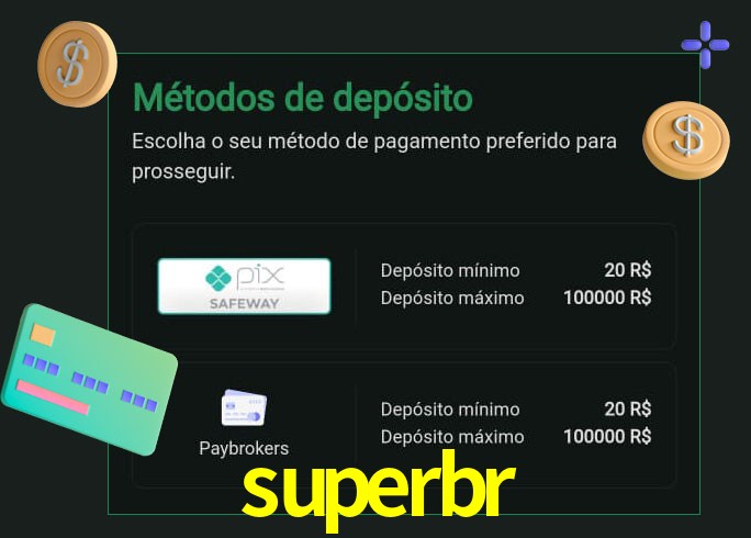 O cassino superbr oferece uma grande variedade de métodos de pagamento